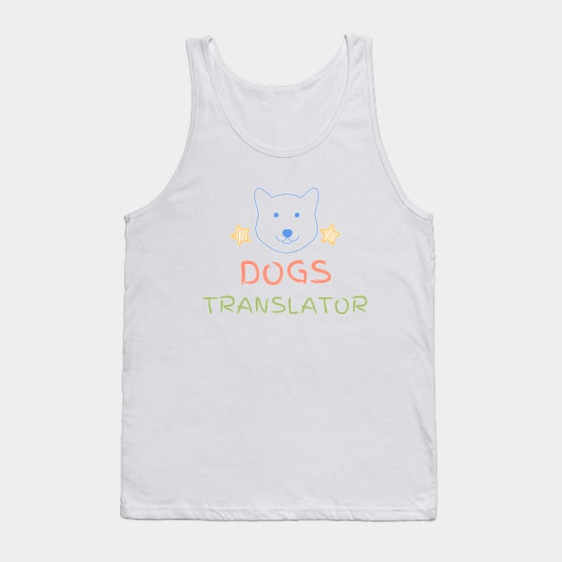 Dogs Translator Tank Top by BeeBeeTees